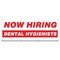 Signmission Now Hiring Dental Hygienists Banner Apply Inside Accepting Application Single Sided B-96-30232 - alternate 1